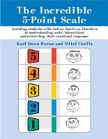 The Incredible 5-Point Scale