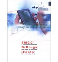 Ifacts, Drdrugs &amp; 5mcc: Drug Interaction Facts + Davis&#39;s Drug Guide for Physicians + 5-Minute Clinical Consult (CD-ROM for PDA)
