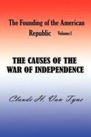 The Causes of the War of Independence