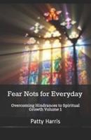 Fear Nots for Everyday