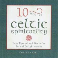 10-Minute Celtic Spirituality