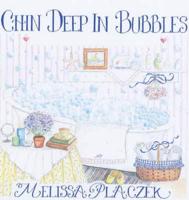 Chin Deep in Bubbles