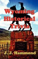 Wyoming Historical Trivia