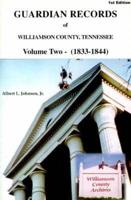 Guardian Records of Williamson County, Tennessee 1833-1844