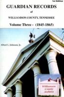 Guardian Records of Williamson County, Tennessee 1845-1865