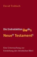 Die Endredaktion Des Neuen Testaments