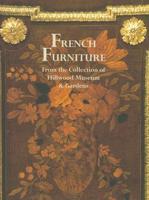 French Furniture from the Collection of Hillwood Museum & Gardens