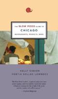 The Slow Food Guide to Chicago
