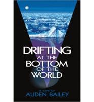 Drifting at the Bottom of the World
