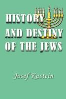 History and Destiny of the Jews