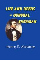 Life and Deeds of General Sherman