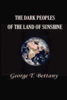 The Dark Peoples of the Land of Sunshine