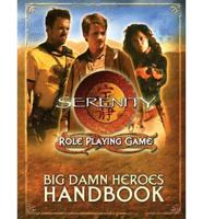 Serenity: Big Damn Heroes Handbook