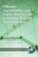 Efficiency, Accountability, and Equity Issues in Title 1 Schoolwide Program Implementation (PB)