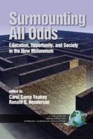 Surmounting All Odds: Education, Opportunity, and Society in the New Millennium (PB Vol 1)