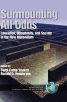 Surmounting All Odds: Education, Opportunity, and Society in the New Millennium (Hc Vol 1)
