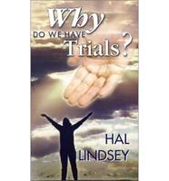 Why Do We Have Trials?