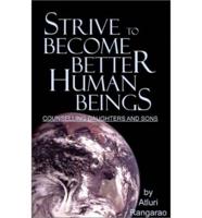 Strive to Become Better Human Beings