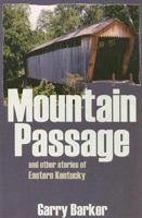 Mountain Passage and Other Stories of Eastern Kentucky