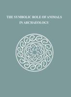 The Symbolic Role of Animals in Archaeology
