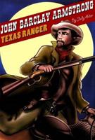 John Barclay Armstrong, Texas Ranger