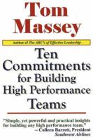 Ten Commitments for Building High Performance Teams