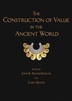 The Construcion of Value in the Ancient World