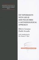 ESP Experiments With LSD25 & Psilocybin