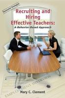 Recruiting and Hiring Effective Teachers