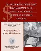 Salaries and Wages Paid Professional and Support Personnel in Public Schools, 2009-2010