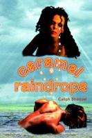 Caramel Raindrops