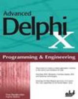 Advanced Delphi X Programming and Engineering