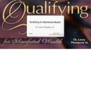 Qualifying for Manifested Wealth