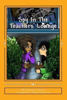 Spy In The Teachers' Lounge