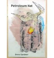 Petroleum Hat