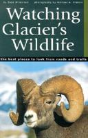 Watching Glacier's Wildlife