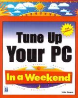 Tune Up Your PC in a Weekend