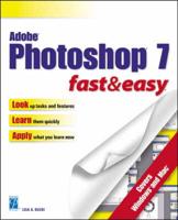 Adobe Photoshop 7.0 Fast & Easy