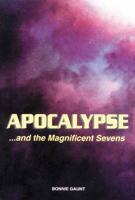 Apocalypse & The Magnificent Sevens