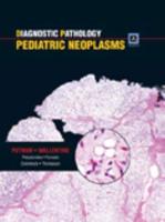Diagnostic Pathology. Pediatric Neoplasms