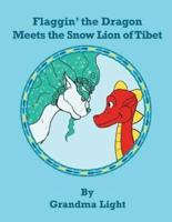 Flaggin' the Dragon Meets the Snow Lion of Tibet