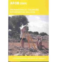 Archaeological Fieldwork Opportunities Bulletin 2004