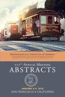 Archaeological Institute of America 117th Annual Meeting Abstracts. Volume 39