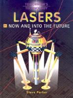 Lasers: Now and Into the Future