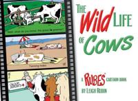 The Wild Life of Cows