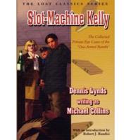 Slot-Machine Kelly
