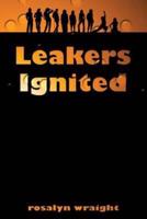 Leakers Ignited
