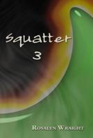 Squatter 3