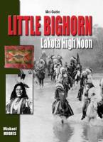 Little Big Horn: Lakota High Noon