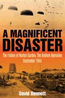 A Magnificent Disaster